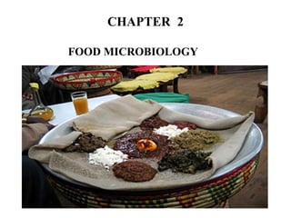 CHAPTER 2
FOOD MICROBIOLOGY
 