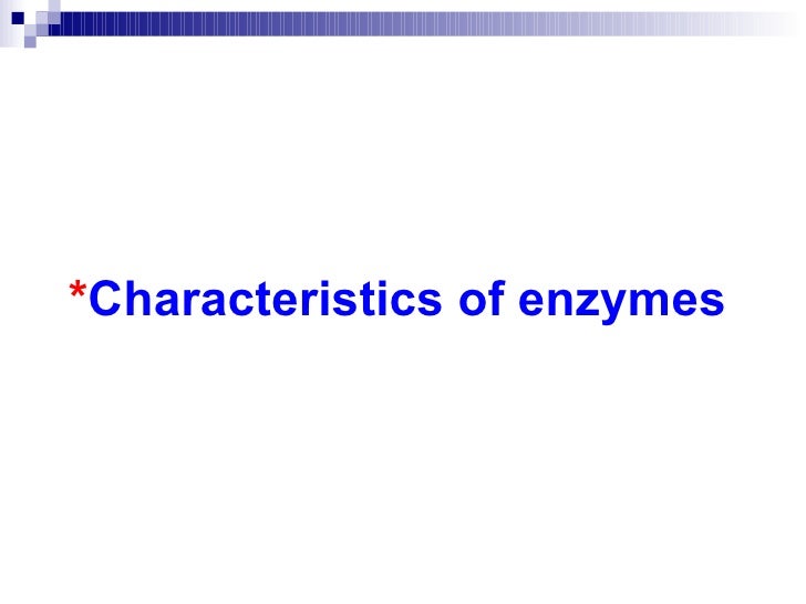 characteristics of enzymes