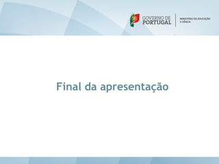 Final da apresentação
 