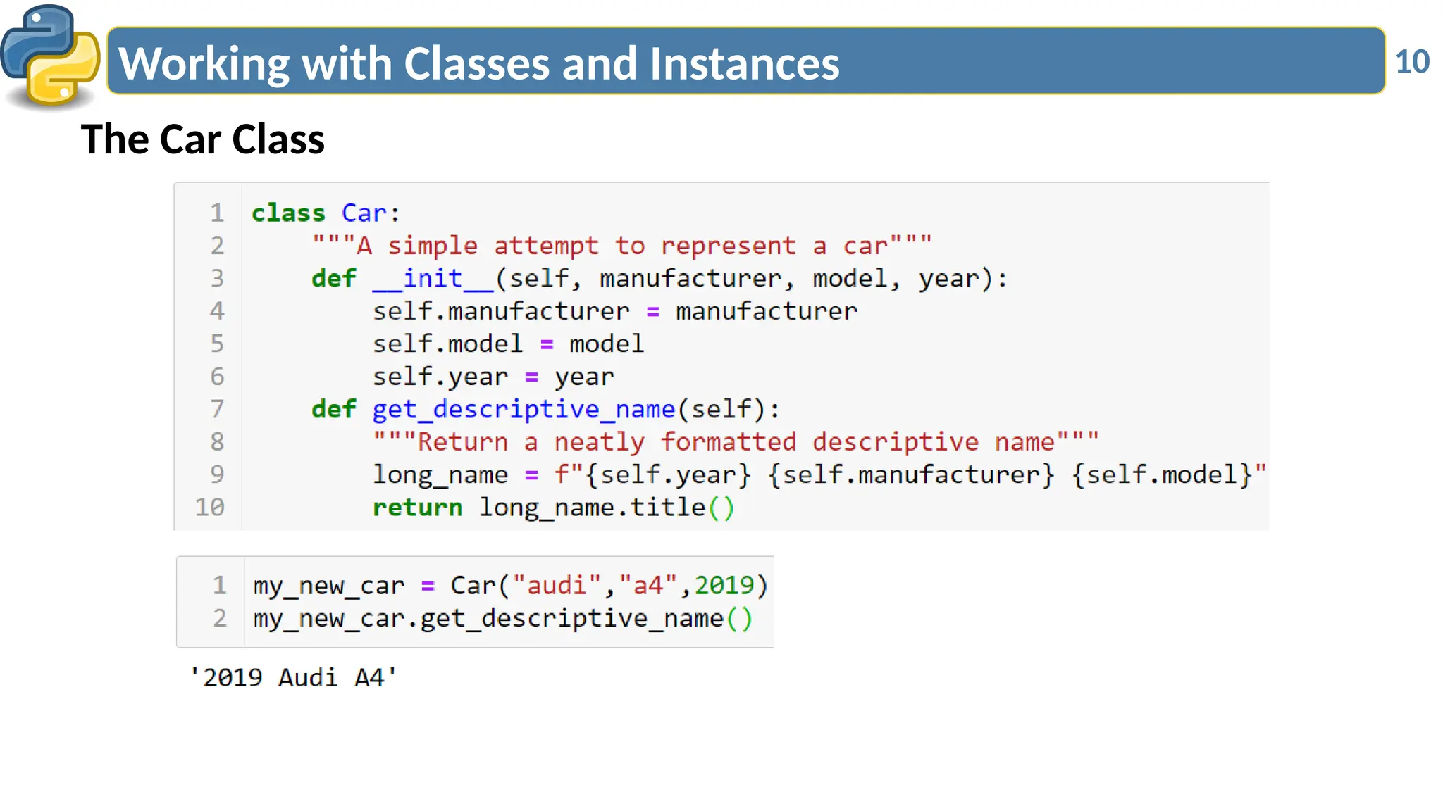 10
Working with Classes and Instances
The Car Class
 