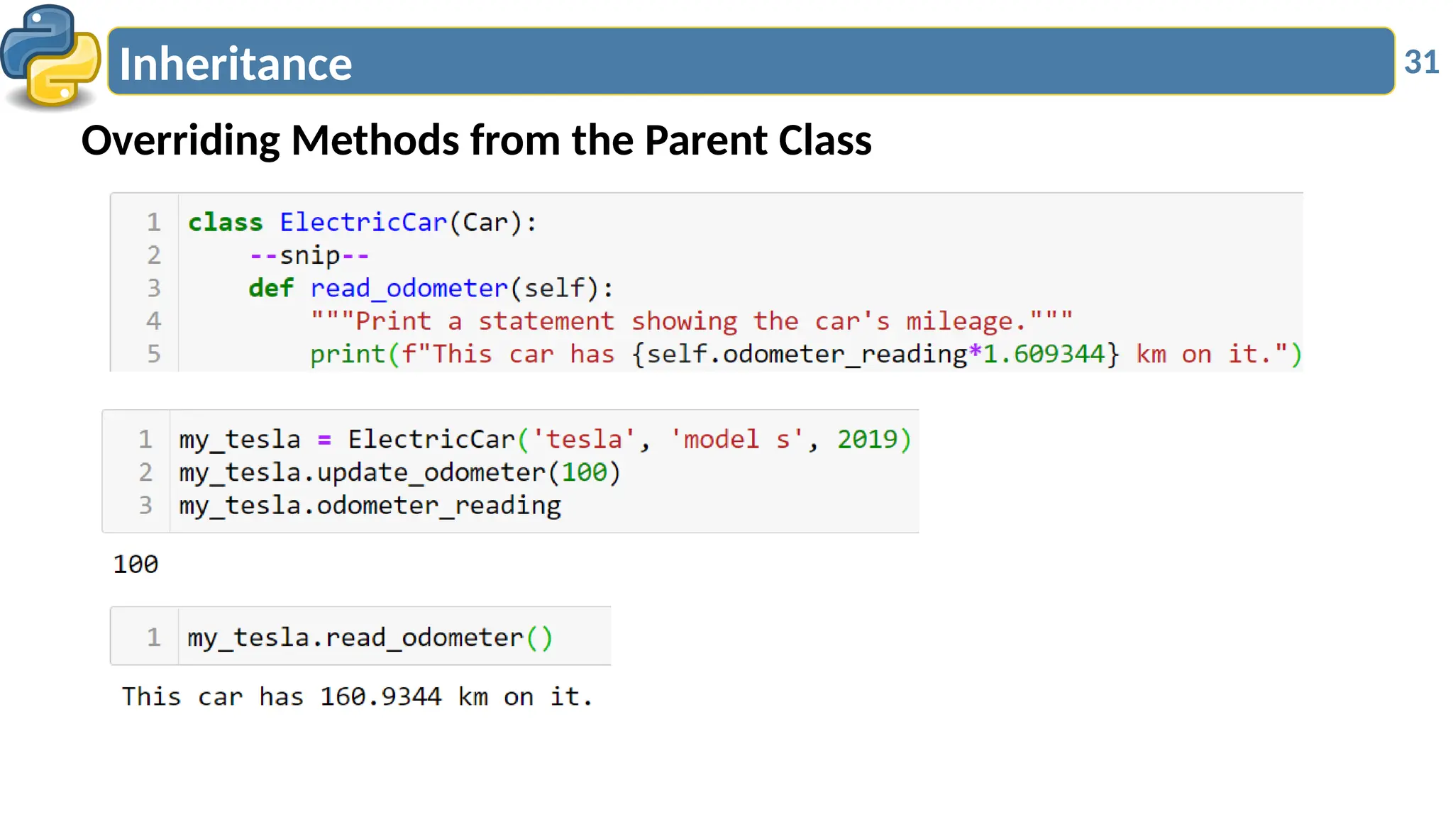 31
Inheritance
Overriding Methods from the Parent Class
 