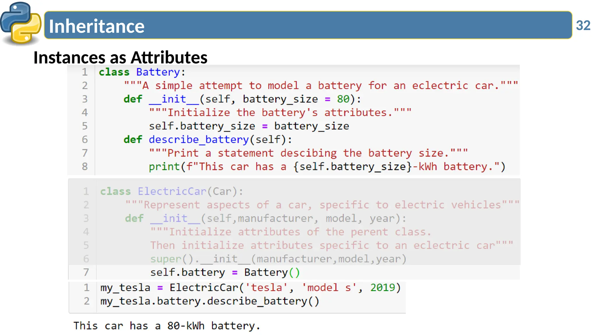 32
Inheritance
Instances as Attributes
 