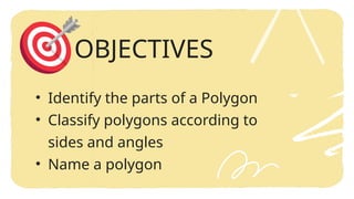 Comprehensive Guide to Polygons: Parts, Classification, and Naming | PPTX