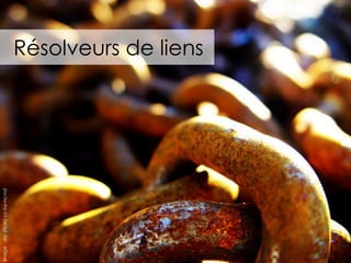 Résolveurs de liens
Image:drp(flickr)cc-by-nc-nd
 