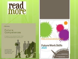 Su m m ar y

                                                               /
             Fu t u r e
             Com p et en ces
              A r ep or t f r om a N or d i c T h i n k T an k
              on t h e Com p et en ces of t h e Fu t u r e
                                                                                       http://innovation.itu.int/




             A r n e Car l sen , D en m ar k
             L een a J ok i n en , Fi n l an d
             K r i st ín Á st gei r sd ót t i r , I cel an d
             H ar r y Bj er k en g, N or w ay
             I n geger d Gr een , Sw ed en




NTT_summary_ny.indd 1                                              09-04-24 14.02.10
 
