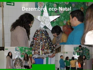 Dezembro, eco-Natal
 