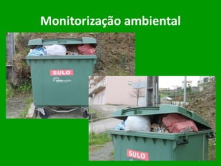 Monitorização ambiental
 