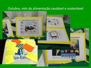 Outubro, mês da alimentação saudável e sustentável
 