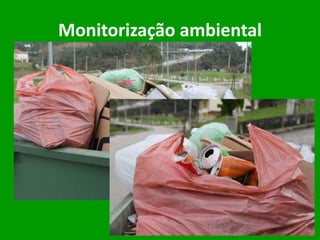 Monitorização ambiental
 