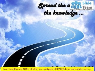 Spread the aroma of
the knowledge …
2 Corinthians 2:14
 