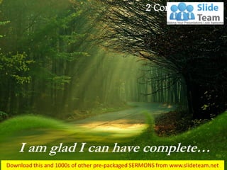 I am glad I can have complete… 
2 Corinthians 7:16  