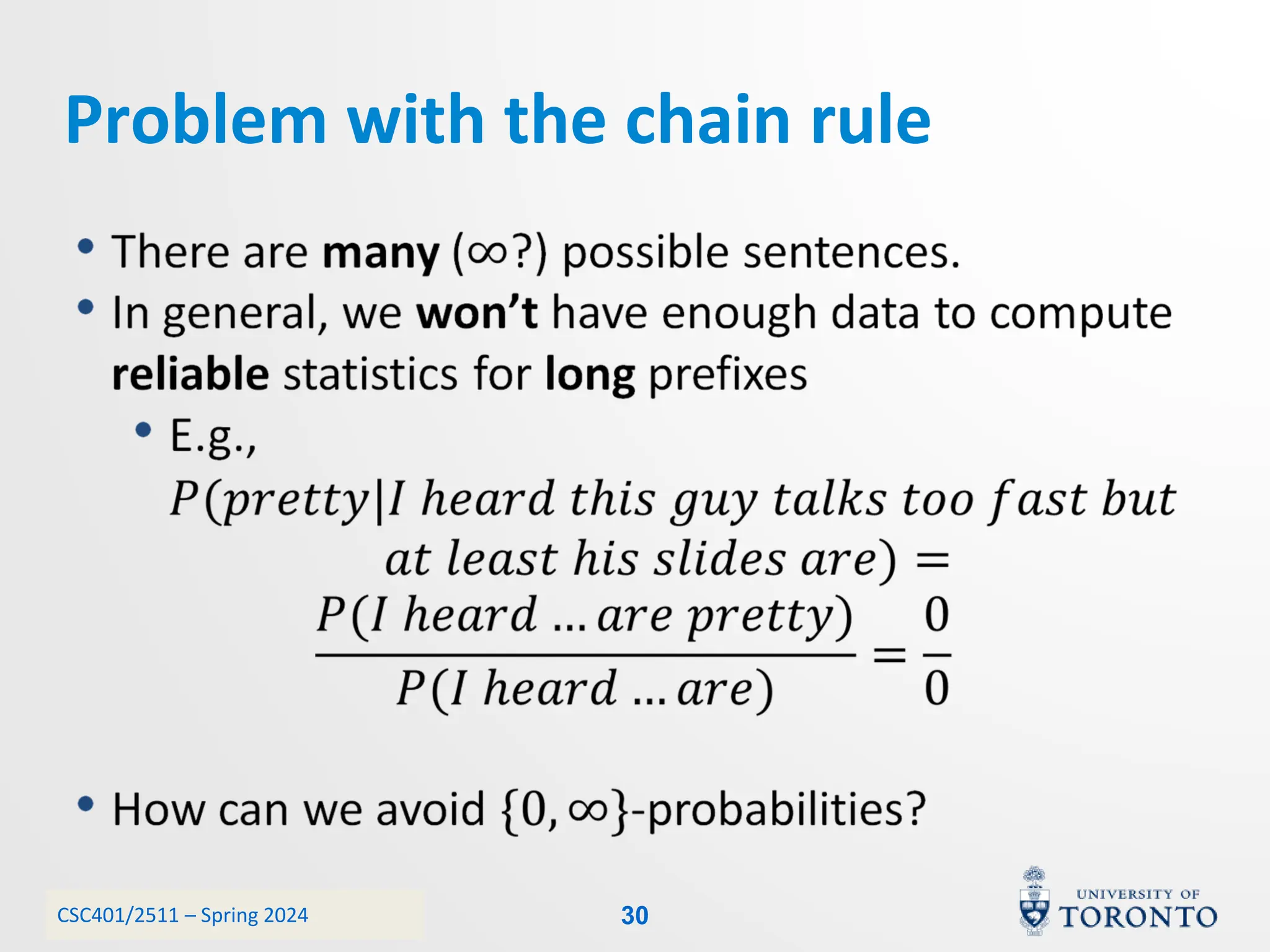 CSC401/2511 – Spring 2024
Problem with the chain rule
30
 