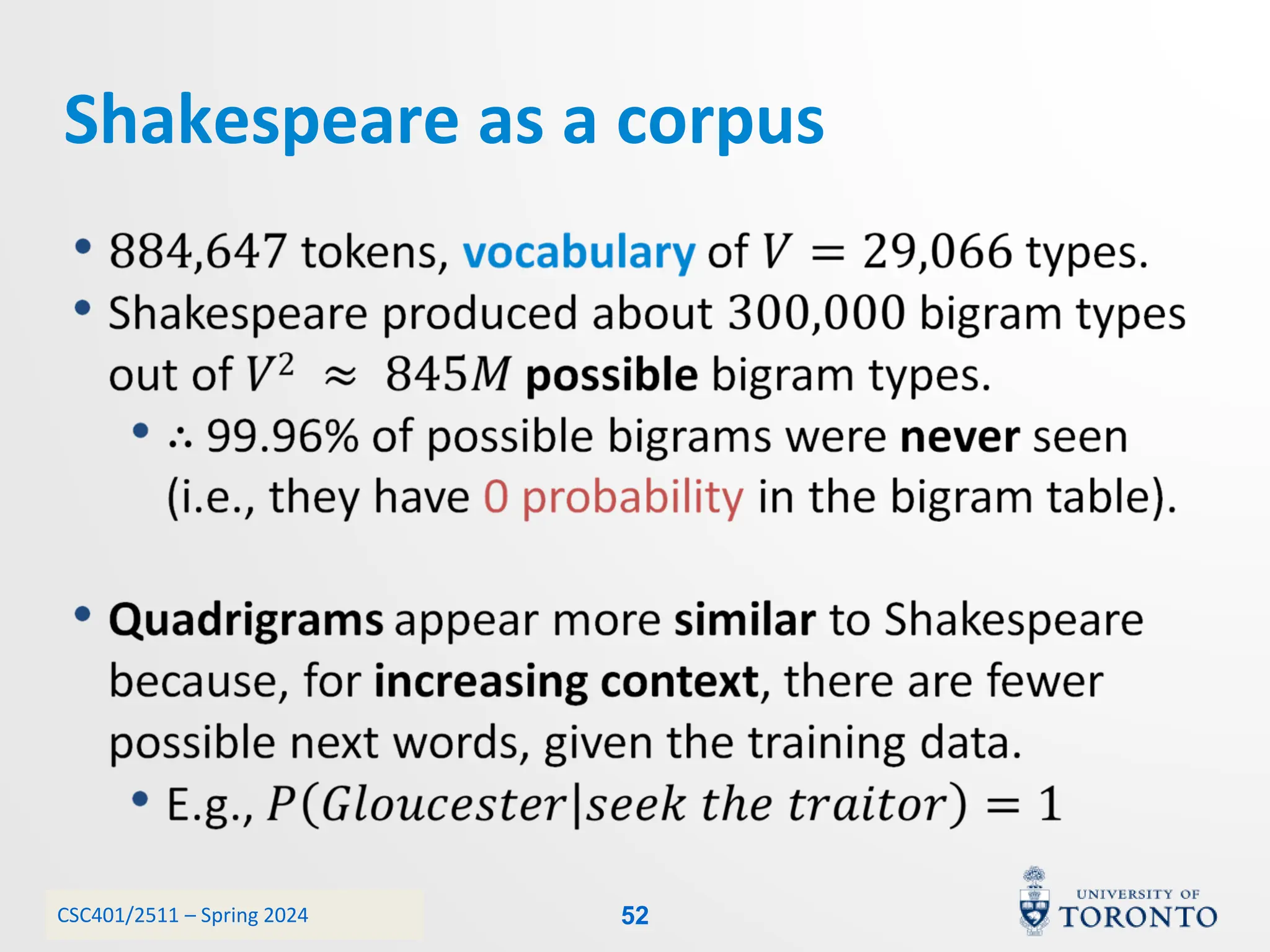 CSC401/2511 – Spring 2024
Shakespeare as a corpus
52
 