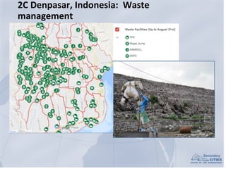 2C	Denpasar,	Indonesia:		Waste	
management
 