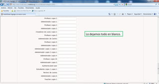 Lo dejamos todo en blanco.
 