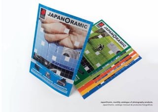 JapanOramic, monthly catalogue of photography products.
  JapanOramic, catálogo mensual de productos fotográficos.
 