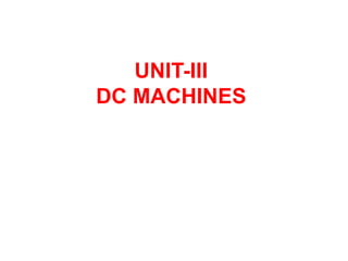 UNIT-III
DC MACHINES
 