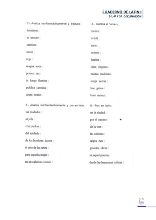 CUADERNO DE LATIN I
3ª, 4º Y 5º DECLINACIÓN
 