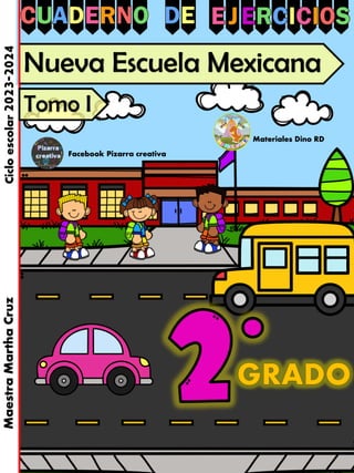 Facebook Pizarra creativa
Maestra
Martha
Cruz
Ciclo
escolar
2023-2024
Materiales Dino RD
Nueva Escuela Mexicana
Tomo I
 