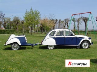 R emorque 