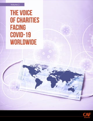 THE VOICE
OF CHARITIES
FACING
COVID-19
WORLDWIDE
Volume 2
 