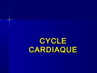 CYCLE
CARDIAQUE

 