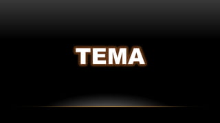 TEMA
 