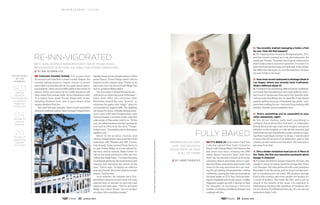 Though Pound Ridge, N.Y., is just a short
50-minute train ride from Grand Central Station, the
woodsy setting seems to inspire visitors to power
down their cell phones and sit on a park bench admir-
ing mallards. There are no traffic lights in the burg’s 23
square miles, and many of the 5,000 residents still
draw water from private wells. Yet an impressive cadre
of A-listers have made Pound Ridge their home,
including Richard Gere, who is part-owner of the
nearby Bedford Post Inn.
But until this past January, when world-renowned
chef and cookbook author Jean-Georges Vongerichten
Re-Inn-Vigorated
With Jean-Georges Vongerichten’s Inn at Pound Ridge,
Westchester is setting the table for foodie commuterS
// By Riki Altman-Yee
literally hung out his shingle above a white
picket fence, Pound Ridge hadn’t left its
imprint on the culinary map. Thanks to its
big-name chef, the Inn at Pound Ridge has
had no problem filling tables.
The two-story Colonial Revival house—
withitsoh-so-charmingturretintheback—
dates from 1833, two centuries after
Mohicans named the area “pound,” or
enclosure for game, and “ridge,” since it’s
surrounded by rugged cliffs. The building
sat vacant for years, virtually daring some-
one to give it life until Vongerichten, who
had purchased a vacation home only five
miles away in Waccabuc, took it on. “In the
end, we added modern touches but kept its
soul and its DNA from the time,” Vonge­
richten says. “Something about that space
speaks to me.”
Much of the produce, honeys and
cheeses Vongerichten uses at his New York
mainstays, ABC Kitchen and ABC Cocina,
was already being sourced from farms in
or near Pound Ridge, so it was natural for
the inn’s chef de cuisine, Blake Farrar, to
call on the same purveyors when the two
crafted the initial menu. “I’ve been focusing
on artisanal products, like local honeys and
cheeses that represent the terroir of the
area,” Farrar says. “In spring we rolled in
peas and morels. But I can’t wait for tomato
season. And berries.”
As to whether the Alsatian-born Von­
gerichten’s dreams involve more inn-type
eateries here or abroad, he says the road
ahead is still wide open. “The Inn at Pound
Ridge was a labor of love. I go one project
at a time. Life is exciting enough.”
pound ridge
by the
numbers:
1833Year the
structure
that houses the
Inn at Pound
Ridge was
constructed
04Number of
working
fireplaces
20Number of
seats in the
candlelit
wine cellar
thispage:FrancescoTonelli;oppositepage:BillBettencourt
it's been 20 years since Chef Tom
Colicchio opened New York’s Gramercy
Tavern with Danny Meyer. He’s been on the
fast track ever since, winning the 2000
James Beard Award for Best Chef: New
York City. He has since moved on from the
Gramercy Tavern and today owns or oper-
ates two dozen restaurants and a hotel, with
more on the way, and when he’s not cook-
ing he’s producing documentaries, writing
cookbooks,scaringthewitsoutofpeopleas
the head judge on TV’s Top Chef and fight-
ing for charitable and social causes. Cadillac
Magazine caught up with Colicchio to hear
his thoughts on becoming a first-time
hotelier, combating childhood hunger, and
cooking with fire.
Unvarnished as ever,
Chef Tom Colicchio
holds forth on food
in all its forms
// By Larry Olmsted
fully baked
Q: You recently started managing a hotel, a first
for you. How did that happen?
A: It’s Topping Rose House in Bridgehampton, N.Y.,
and the owners wanted me to do the restaurant. It’s
small, just 75 seats. The place has 22 guest rooms and it
didn’t make sense to have two operators. For years I’ve
done the food and beverage in hotels and, to be honest,
the FB is the hard part, so I run the hotel too. It’s been
fun and I’d like to do more.
Q: Your most recent restaurant is Heritage Steak in
Las Vegas, where you already have Craftsteak.
What’s different about it?
A: I wanted to do something different from Craftsteak,
so I found this manufacturer who does grills for burn-
ing wood or hardwood charcoal in the Spanish style,
and we cook everything over an open fire. I was always
against grilling because of backyard gas grills—pro-
panedoesnothingforme—butnowIlovecookingwith
real fire. And the meat is antibiotic-free.
Q: That’s something you’ve expanded to your
other restaurants, right?
A: Yes, all our chicken, pork, beef, everything, is
anti­biotic-free at all our New York and L.A. restaurants.
Nearly three years ago I had neck surgery and got an
infection in the hospital, so I did all this research and
found that overuse of antibiotics in this country is creat-
ing these superbugs immune to drugs. I was shocked
to learn that 85 percent of all antibiotics used in this
country go into chicken and livestock. We have got to
get away from that.
Q: Did a similar revelation lead you to A Place at
the Table, the film you executive produced about
hunger in America?
A: I’ve been involved in hunger issues for 20 years, but
usually in terms of raising funds for groups like Share
Our Strength. My wife partnered with a documentary
filmmaker to do the movie, and we found out that hun-
ger is something we can solve. We produce enough
food in this country, and when people are hungry, it’s
a result of politics. We made the film, and it put us
smack in the middle of the issue. I’m regularly in
Washington meeting with members of Congress and
I’m involved in FoodPolicyAction.org. If I can use my
celebrity to help, I will.
I n s p i r a t i o n s / c u i s i n e
22 Summer 2014 23 Summer 2014
 