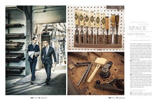 space
.02
900
T h e r e ’ s a fo c u s
o n n eg at i v e
and the weight and the
grounding
o f s o l i d wo o d. . .
the master craftsman, very hands-on.
I’m more marketing, PR and branding,
and I can flesh out the overall designs,
themes and look of the products. Dan fig-
ures out how the furniture will be made.
I push in one direction, he pushes in
another, and we come together at a good
middle ground. We make the prototypes
together. After it is put on paper and it
comes to life as a prototype it becomes a
sculpting process.
Dan: We’re always trying to create
dynamic, sculptural products. There’s a
focus on negative space and the weight
and the grounding of solid wood and how
these two values work together. We want
to preserve an elegant silhouette. And we
want to create an emotional connection—
we want people to want to touch our fur-
niture when they see it.
Eric: I’m a big car guy and I love the emo-
tional connection that people feel toward
their cars. When you see a beautiful car,
doesn’t matter whether you’re a man,
woman, young, old—the first thing you
want to do is run up and touch it. That’s
what I want people to feel about our fur-
niture. We keep our finishes close to the
grain so you can still feel it.
///// High-end hospitality
opened its doors.
Eric: In January 2007 we got the call
from [San Francisco design firm]
58 Summer 2014 59 Summer 2014
 