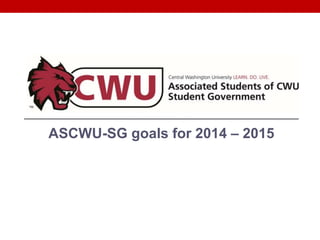 ASCWU-SG goals for 2014 – 2015
 