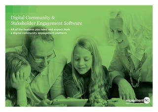 Digital Community &
Stakeholder Engagement Software
All of the features you need and expect from
a digital community engagement platform.
 