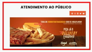 ATENDIMENTO AO PÚBLICO
 