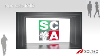 Non solo RFID
 