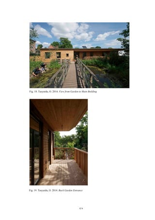   52	
   	
  
Fig. 18. Tasyurdu, O. 2014. View from Garden to Main Building
Fig. 19. Tasyurdu, O. 2014. Back Garden Entrance
	
  
 