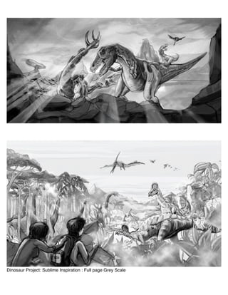 Dinosaur Project: Sublime Inspiration : Full page Grey Scale
 