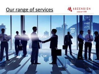 Our range of services
 