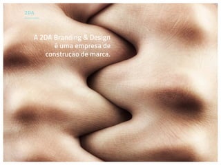 Quem somos




      A 2DA Branding & Design
            é uma empresa de
         construção de marca.
 