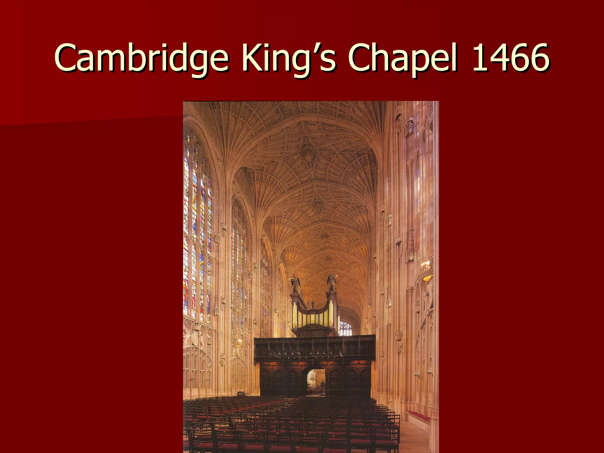 Cambridge King’s Chapel 1466