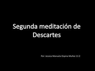Por: Jessica Manuela Ospina Muñoz 11:2
 