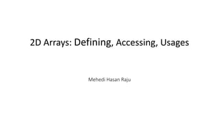 2D arrays | PPTX | Programming Languages | Computing