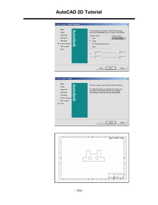 AutoCAD 2D Tutorial

- 264 -

 
