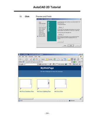 AutoCAD 2D Tutorial

10.

Click

Preview and Finish.

- 299 -

 