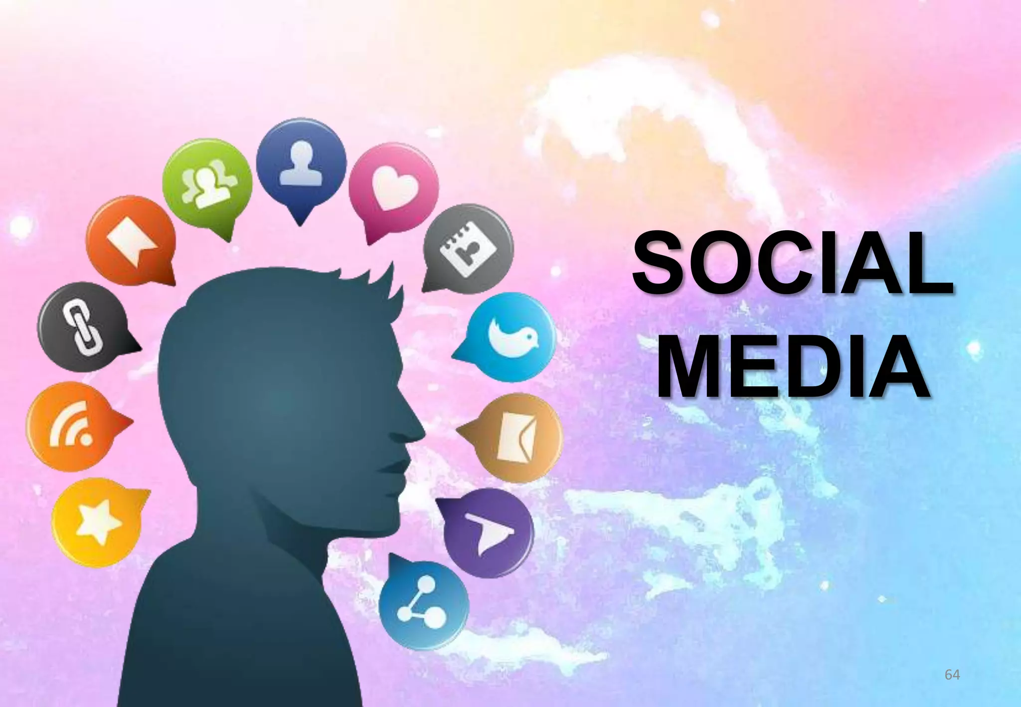 SOCIAL
MEDIA
64
 