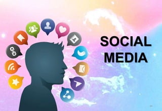 SOCIAL
MEDIA
64
 