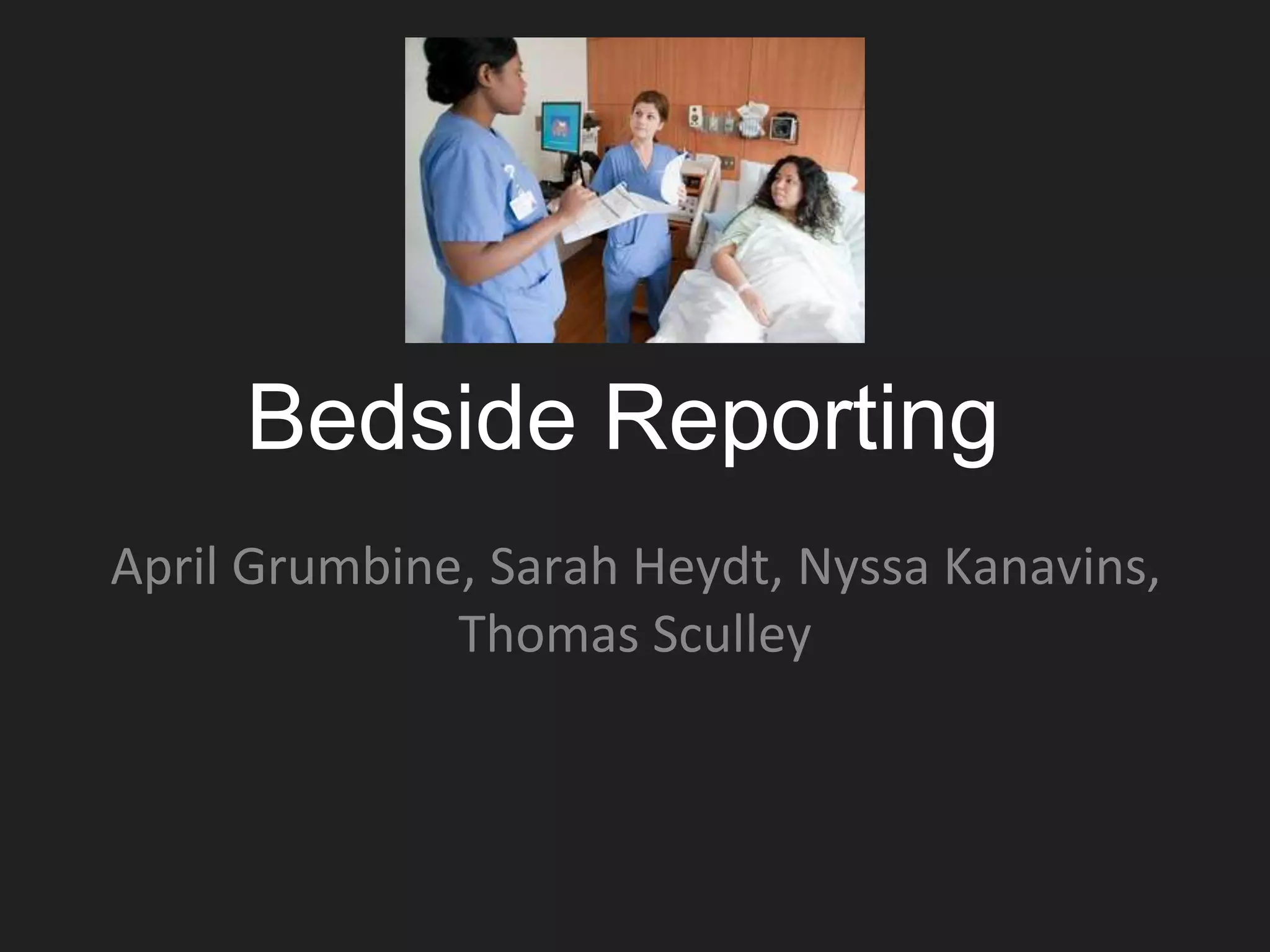 bedside reporting PPT