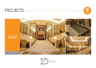 PROJECTS
DRAMA THEATRE
TURKMENISTAN
COMPLETED
 