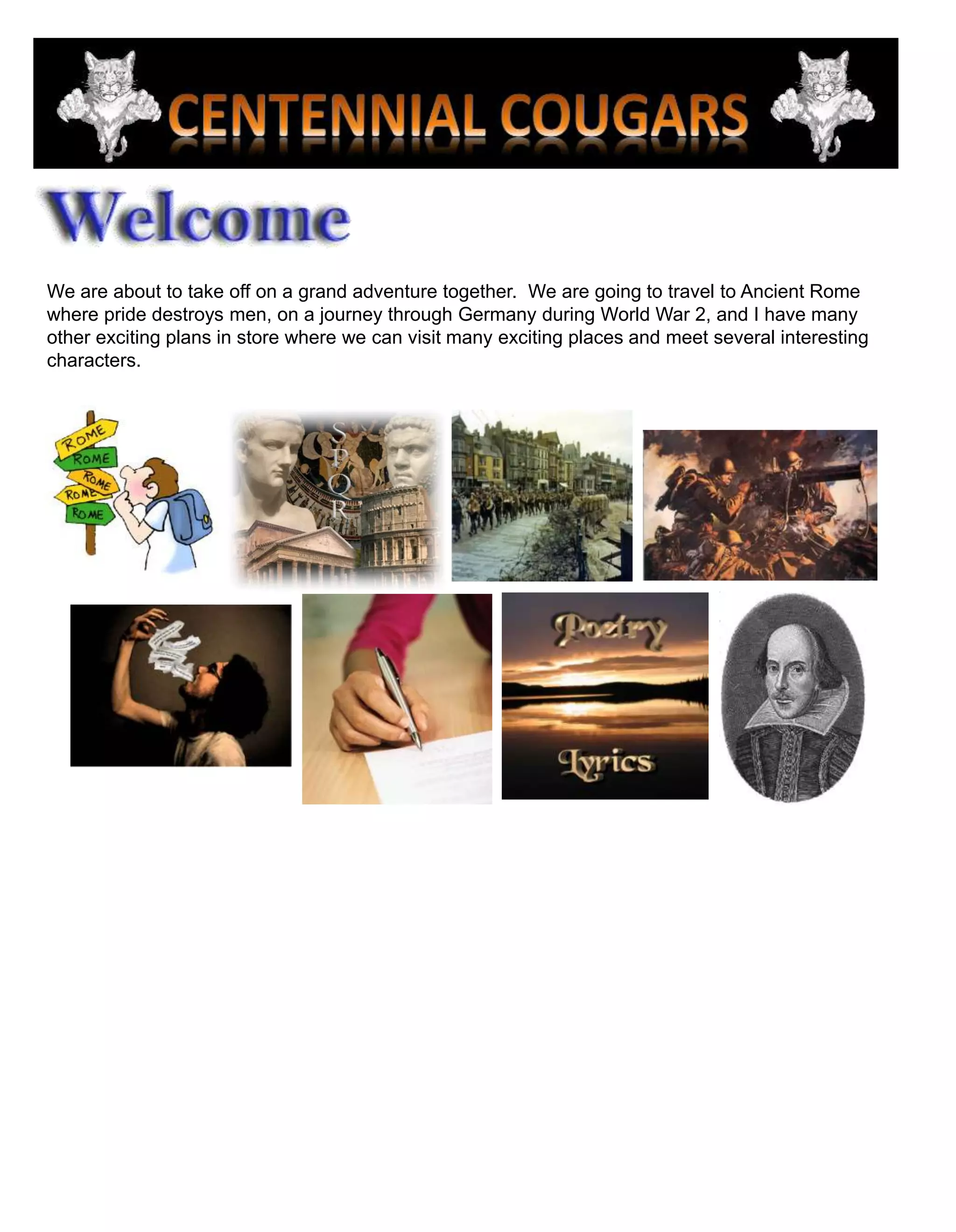 We are about to take off on a grand adventure together.  We are going to travel to Ancient Rome where pride destroys men, on a journey through Germany during World War 2, and I have many other exciting plans in store where we can visit many exciting places and meet several interesting characters.