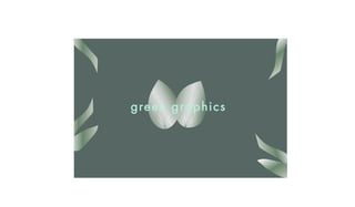 green graphics
 