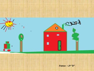 Franco – 2º “D”
 