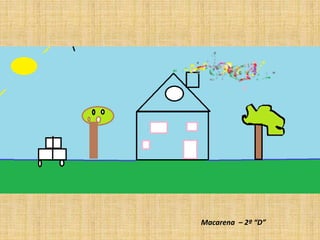 Macarena – 2º “D”
 